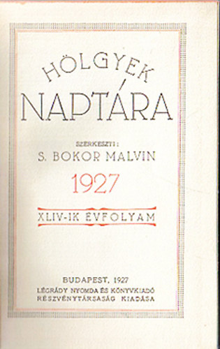 S. Bokor Malvin - H�lgyek napt�ra 1927