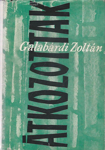 Galabrdi Zoltn - tkozottak