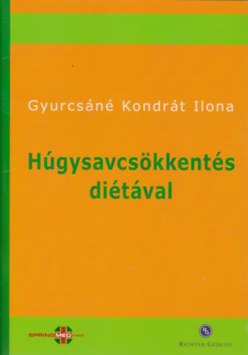 Gyurcs�n� Kondr�t Ilona - H�gysavcs�kkent�s di�t�val