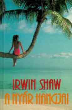 Irwin Shaw - A ny�r hangjai