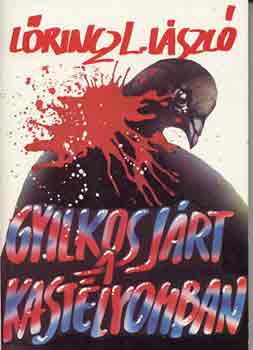 L�rincz L. L�szl� - Gyilkos j�rt a kast�lyomban