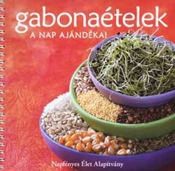 Szili Zsuzsanna - Gabonatelek - A nap ajndkai