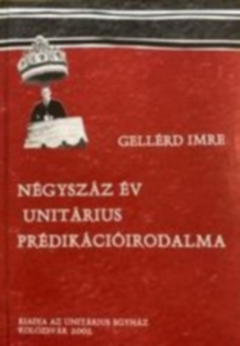 Gellrd Imre - Ngyszz v unitrius prdikciirodalma