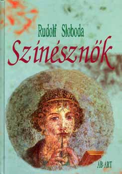 Rudolf Sloboda - Színésznők