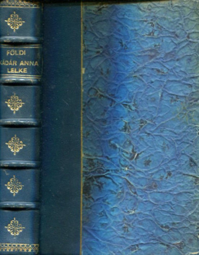 Fldi Mihly - Kdr Anna lelke I-II
