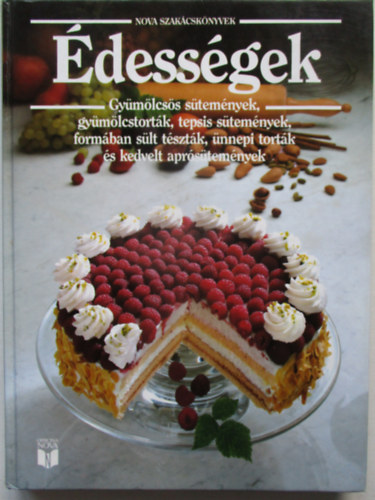 Marey Kurz, Annedore Meineke Elke Alsen - �dess�gek - Gy�m�lcs�s s�tem�nyek, gy�m�lcstort�k... (Nova Szak�csk�nyvek)