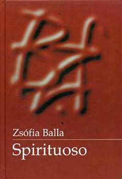 Balla Zsófia - Spirituoso