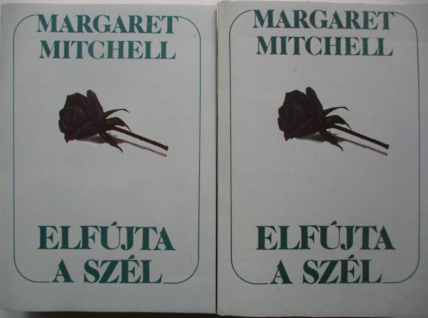 Margaret Mitchell - Elfjta a szl I-II.