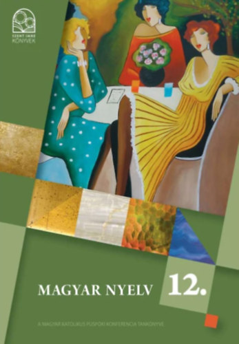 Baranyai K. Csbi L-n. Kocsi Gy. Krdi B. Posta I. Urbn P. - Magyar nyelv 12. osztly