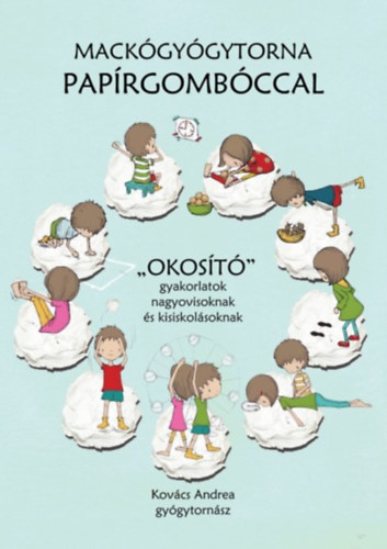Kov�cs Andrea - Mack�gy�gytorna pap�rgomb�ccal