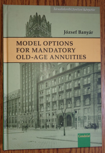 Model Options for Mandatory Old-Age Annuities