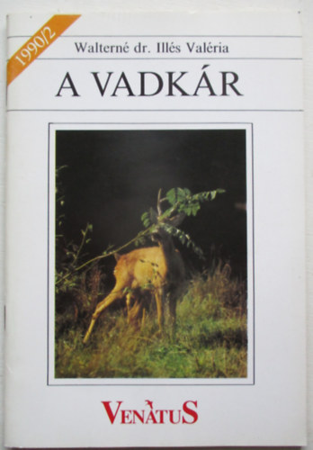 Waltern� dr. Ill�s Val�ria - A vadk�r