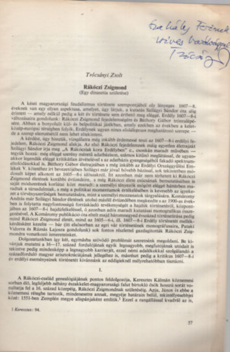 Tr�cs�nyi Zsolt - R�k�czi Zsigmond ( Egy dinasztia sz�let�se ) - dedik�lt -  K�l�nlenyomat
