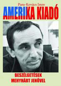 Para-Kov�cs Imre - Amerika kiad� - Besz�lget�sek Menyh�rt Jen�vel