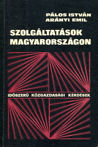 Plos Istvn - Arnyi Emil - Szolgltatsok Magyarorszgon