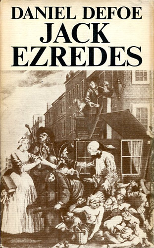 Daniel Defoe - Jack ezredes