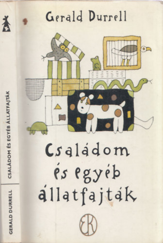 Gerald Durrell - Csaldom s egyb llatfajtk (Rber Lszl illusztrciival)