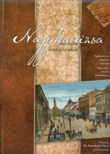 Szombath Tibor - Nagykanizsa rgi kpes levelezlapokon