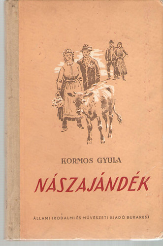 Kormos Gyula - Nászajándék
