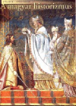 R�v�sz Emese - A magyar historizmus