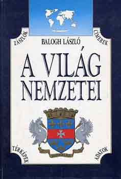 Balogh Lszl - A vilg nemzetei