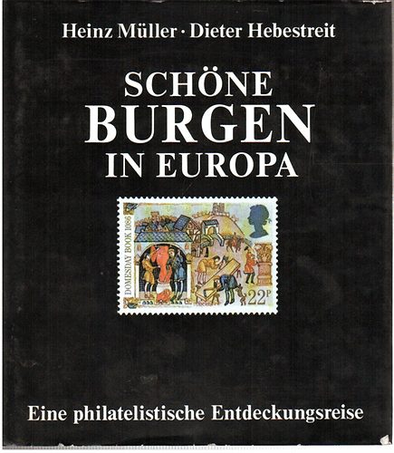 Heinz-Hebestreit, Dieter Müller - Schöne Burgen in Europa