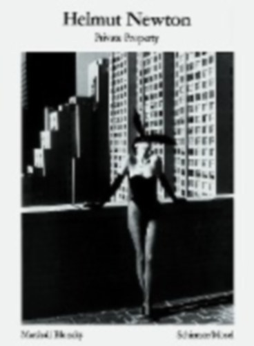 Helmut Newton - Private Property