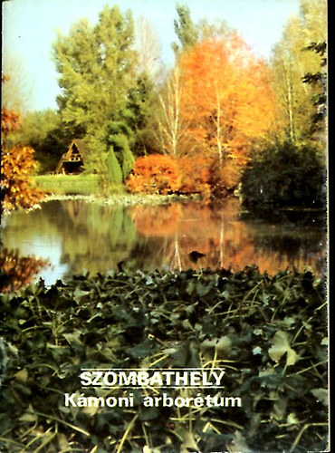 Cartographia - Szombathely - Kmoni arbortum