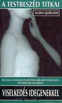 Susan Quilliam - A testbesz�d titkai: Viselked�s idegenekkel