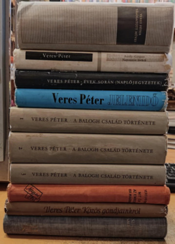 Veres Péter - 10 db Veres Péter: Jelenidő; Évek során; Aszály/Gyepsor/Napszámos énekek; Válogatott művei; A Balogh család története 1-3. (I-III.); Szocializmus, nacionalizmus; Közös gondjainkról; Mit ér az ember, ha magyar
