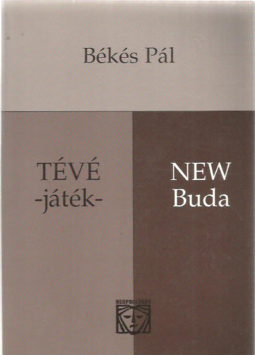 Békés Pál - Tévé-játék + New Buda