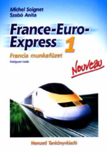 Michael Soignet - Szab Anita - France-Euro-Express 1. (Francia munkafzet) (13 198/M)
