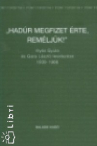 Gara Lszl - 'Hadr megfizet rte, remljk!'