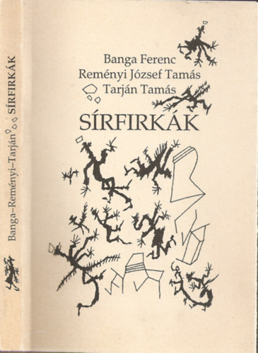 Banga Ferenc-Reményi József Tamás-Tarján Tamás - Sírfirkák
