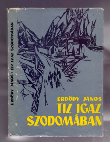 Erddy Jnos - Tz igaz Szodomban