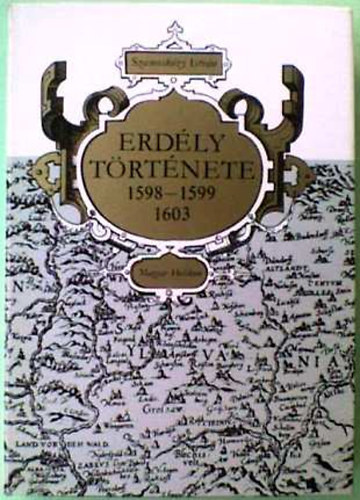 Szamosk�zy Istv�n - Erd�ly t�rt�nete