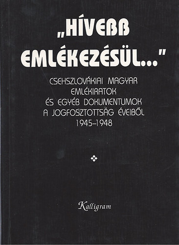 "Hívebb emlékezésül..."