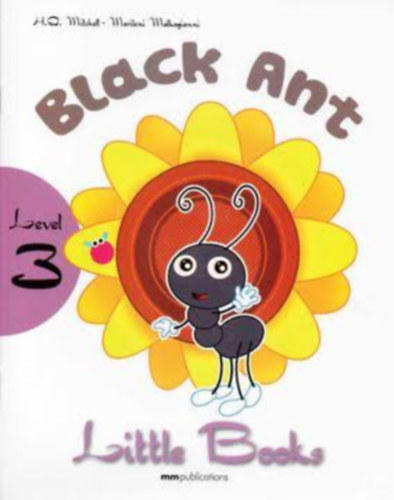 H. Q. Mitchell - Marileni Malkogianni - Black Ant is Level 3 reader - MM Publications Little Books + CD