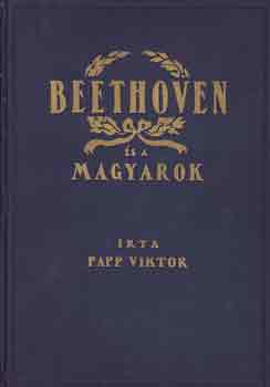 Papp Viktor - Beethoven s a magyarok
