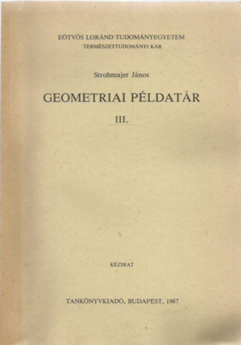 Strohmajer Jnos - Geometriai pldatr III.