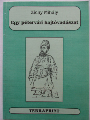 Zichy Mih�ly - Egy p�terv�ri hajt�vad�szat