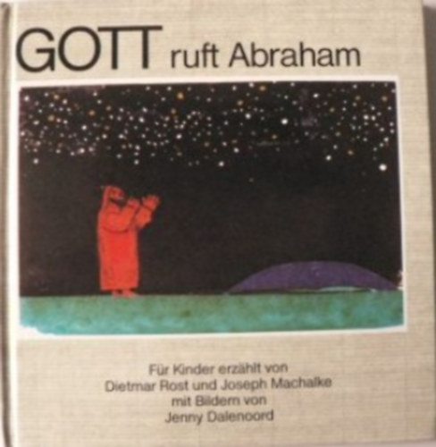 Joseph Machalke Dietmar Rost - Gott ruft Abraham