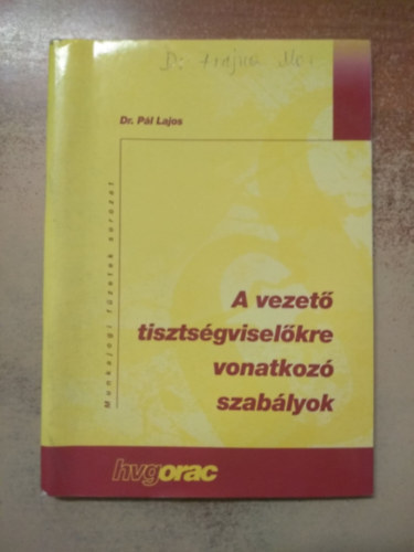 Pl Lajos - A vezet tisztsgviselkre vonatkoz szablyok