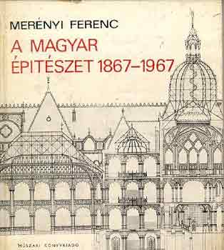 Mernyi Ferenc - A magyar ptszet 1867-1967