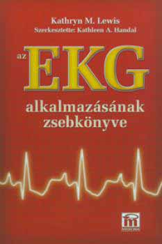 Lewis K.M.- Handel K. - Az EKG alkalmazsnak zsebknyve