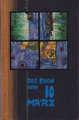 Das Buch vom 10. Mrz (Hundertwasser-Edition)
