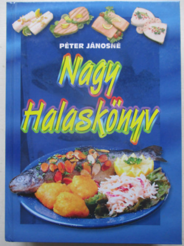 Pter Jnosn - Nagy halasknyv