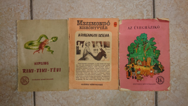 3 db ifjsgi kaidvny az 1950-es vekbl - Kipling: Riki-Tiki-Tvi, Furfangos Dzseha, Az veghzik