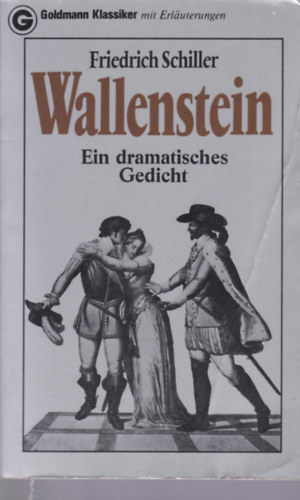 Friedrich Schiller - Wallenstein - Ein dramatisches Gedicht