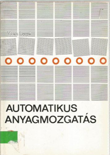 Yves Logé - Automatikus anyagmozgatás